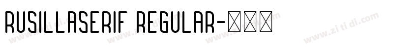 Rusillaserif Regular字体转换